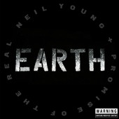 Earth Neil Young + Promise Of The Real